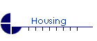 Housing